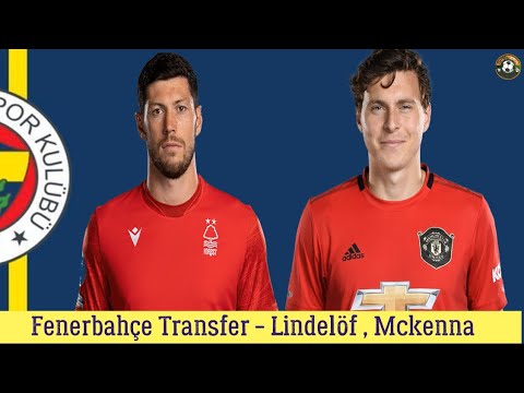 Fenerbahçe Transfer 🔥Scott Mckenna , Lindelöf #fenerbahçe