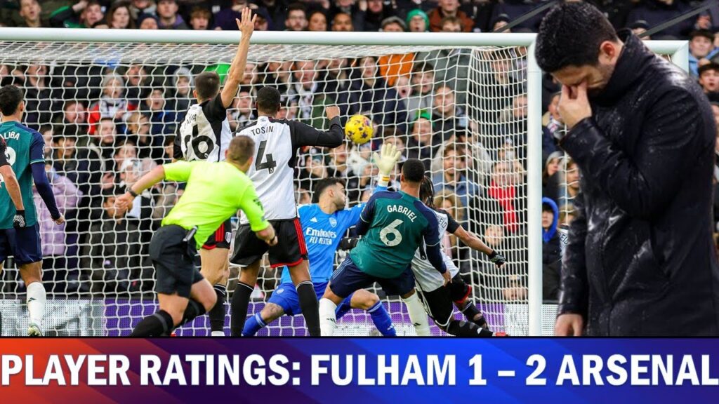 Arteta Disaster Class !!! Player Ratings: Fulham 2 - 1 Arsenal  !!! Premier League 2023/2024 !!!