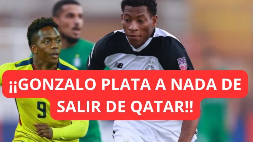 ATENCIÓN!! GONZALO PLATA SALDRÍA DE QATAR PARA ESTE GRANDE DE EUROPA | Reasco a Ecuador ATENCIÓN!! GONZALO PLATA SALDRÍA DE QATAR PARA ESTE GRANDE DE EUROPA | Reasco a Ecuador
