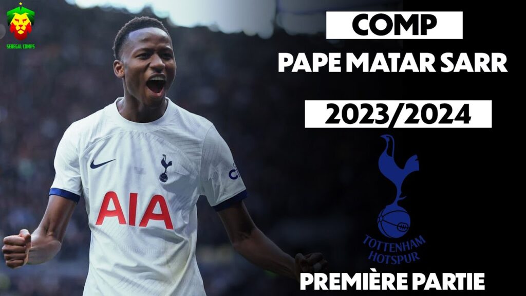 Pape Matar Sarr 2023/2024 so far