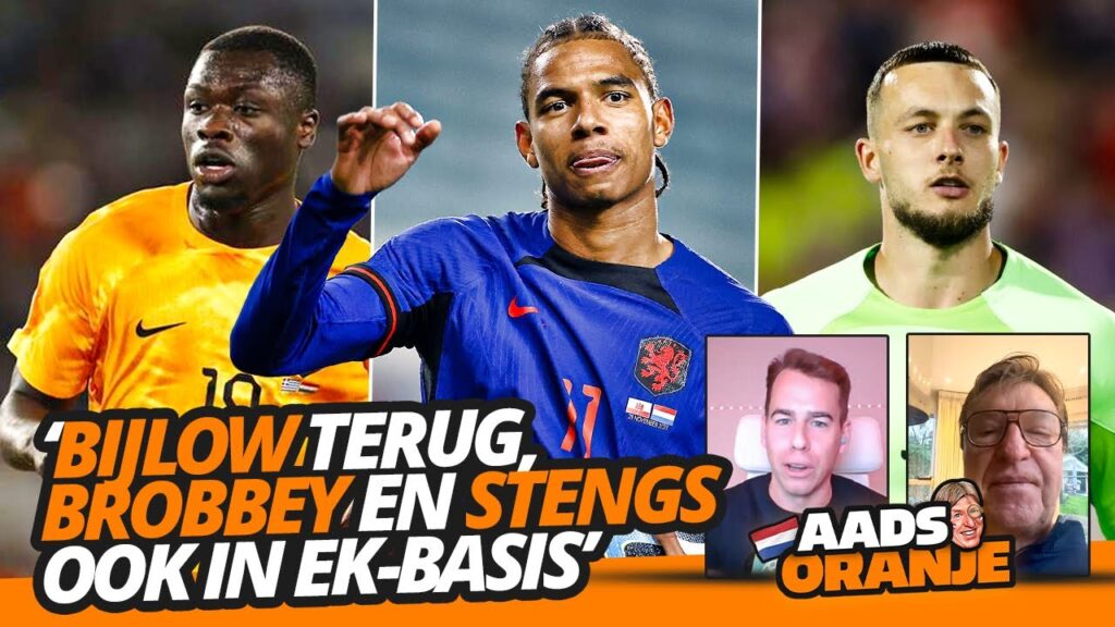 BIJLOW terug, BROBBEY en STENGS ook in EK-basis | Aads Oranje