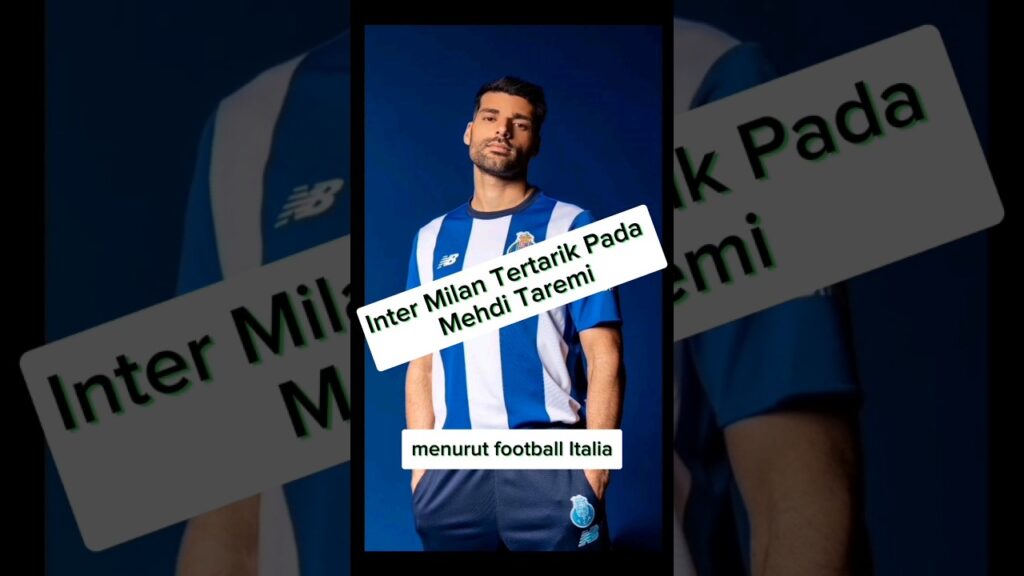 INTER MILAN TERTARIK PADA MEHDI TAREMI#SerieA  #InterMilan #MehdiTaremi  #PremierLeague