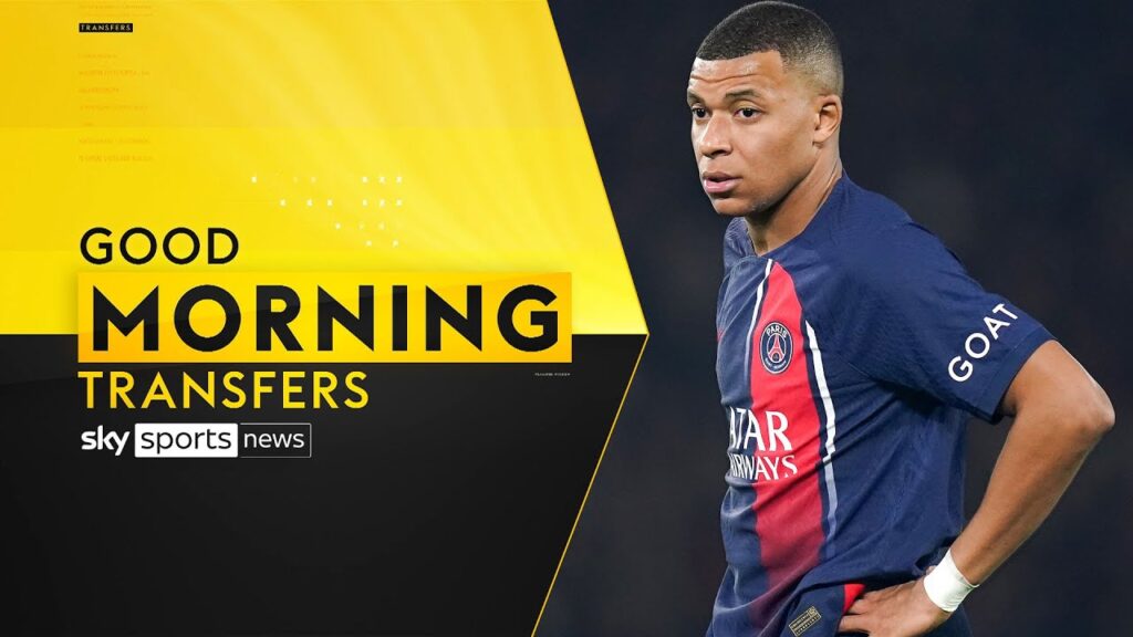 LIVE | Kylian Mbappe UNDECIDED on future | Good Morning Transfer