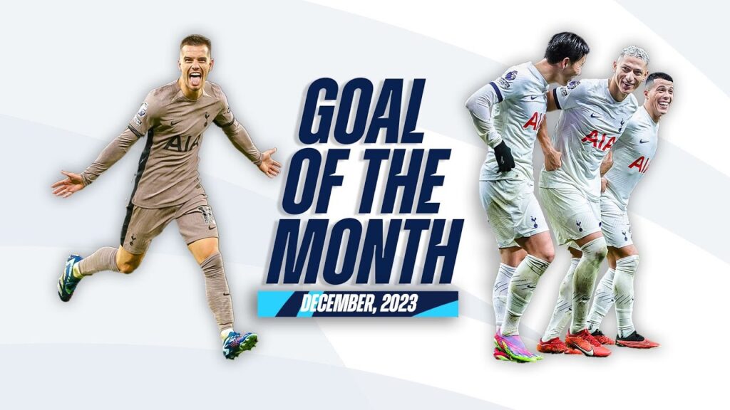 GOAL OF THE MONTH // DECEMBER 2023 // SON, LO CELSO, RICHARLISON & MORE...