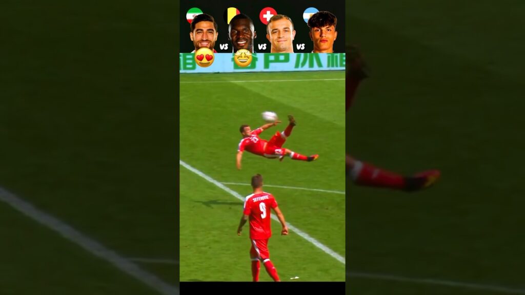 Garnacho🇦🇷 Vs Shaqiri🇨🇭Vs Benteke🇧🇪 Vs Jahanbakhsh🇮🇷