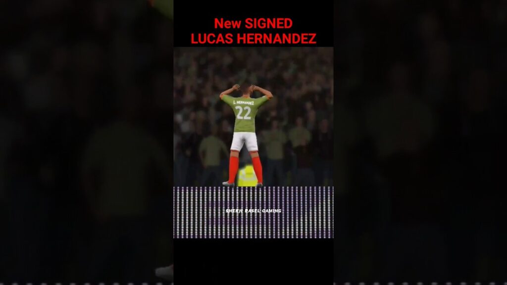 LUCAS HERNANDEZ New Signed Player Form France #hernández #football #shorts