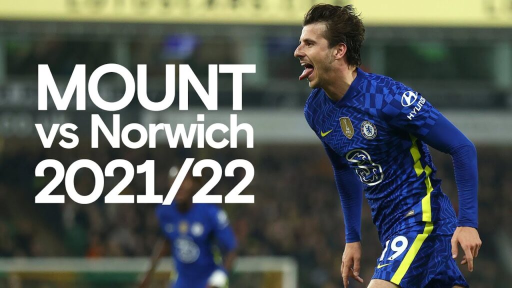 Mason Mount vs Norwich City | 2021-22