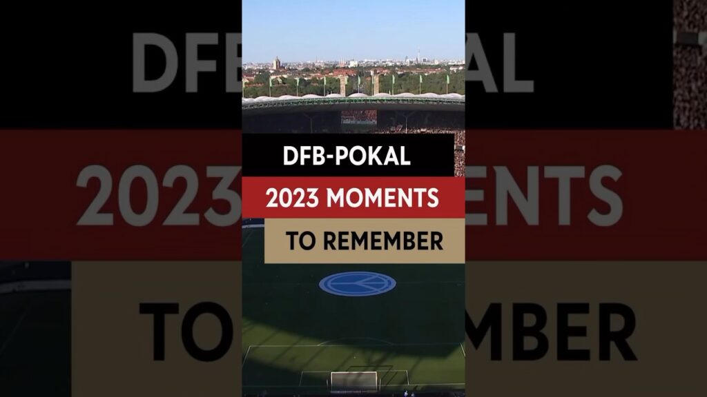 BEST MOMENTS 2️⃣0️⃣2️⃣3️⃣ • DFB-Pokal