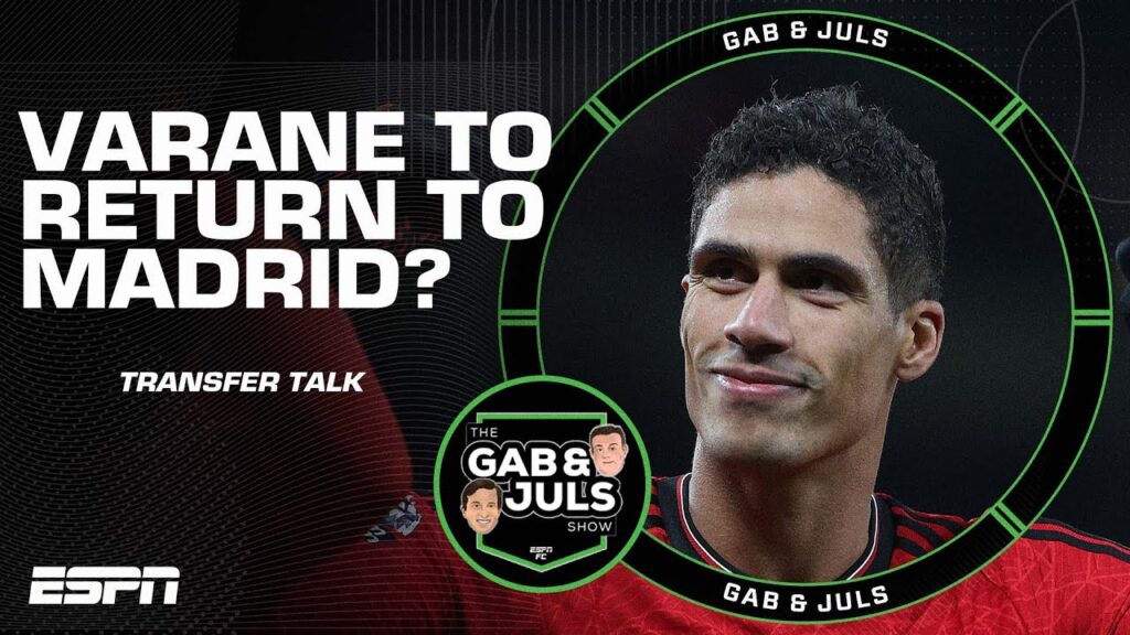 ‘You do this in a HEARTBEAT!’ Could Raphael Varane return to Real Madrid in January? | ESPN FC