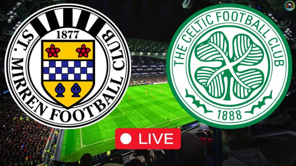 St. Mirren vs Celtic Live | Premiership 2024 Full Match Today