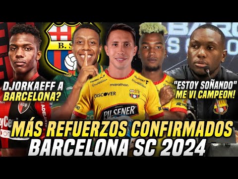 CONFIRMADO NUEVOS REFUERZOS BARCELONA SC! DJORKAEFF REASCO a BSC "ME VEO CAMPEÓN AQUI" ANIBAL CHALA