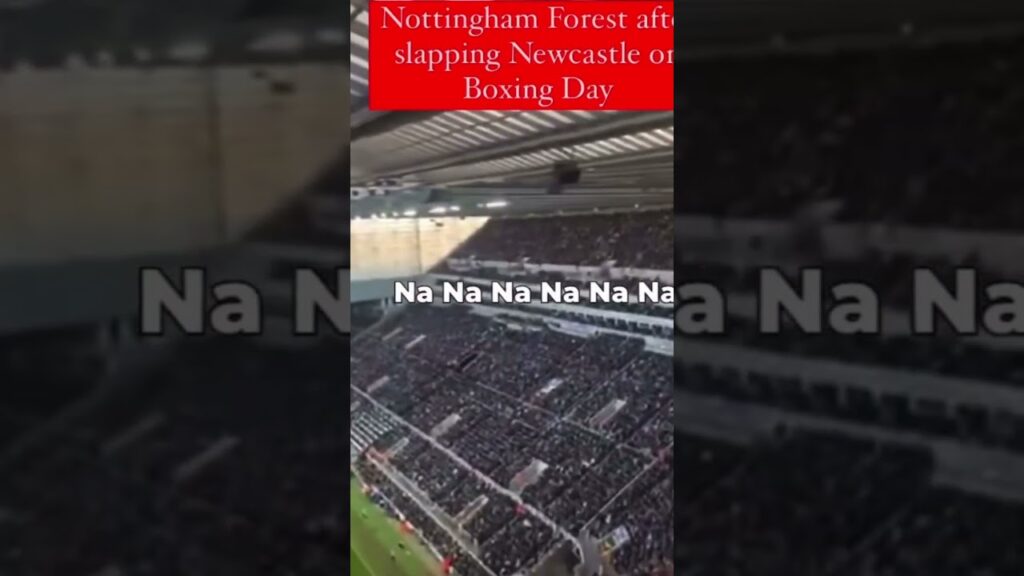 Nottingham forest Fans Sing Chris wood name after scoring hat trick against Newcastle United