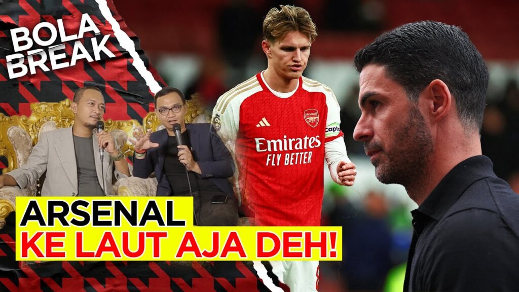 ARSENAL MULAI SAKIT-SAKITAN, LIVERPOOL VS MAN CITY BAKAL BERSAING SAMPAI AKHIR | Bola Break