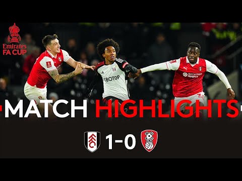 EXTENDED HIGHLIGHTS | Fulham 1-0 Rotherham | Progress To Round Four Of Emirates FA Cup 🏆