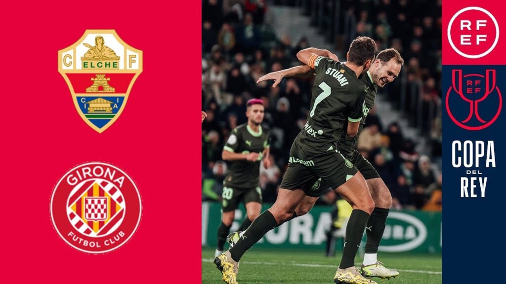 Daley Blind Goal | Daley Blind Hoy | Elche vs Girona 0-2 Resumen y Goles | Copa del Rey 2023-24