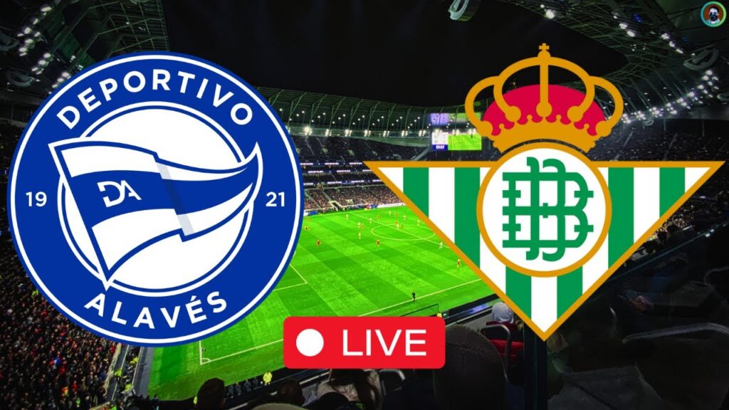 Deportivo Alaves vs Real Betis Live | Copa del Rey 2024 | Full Match Today