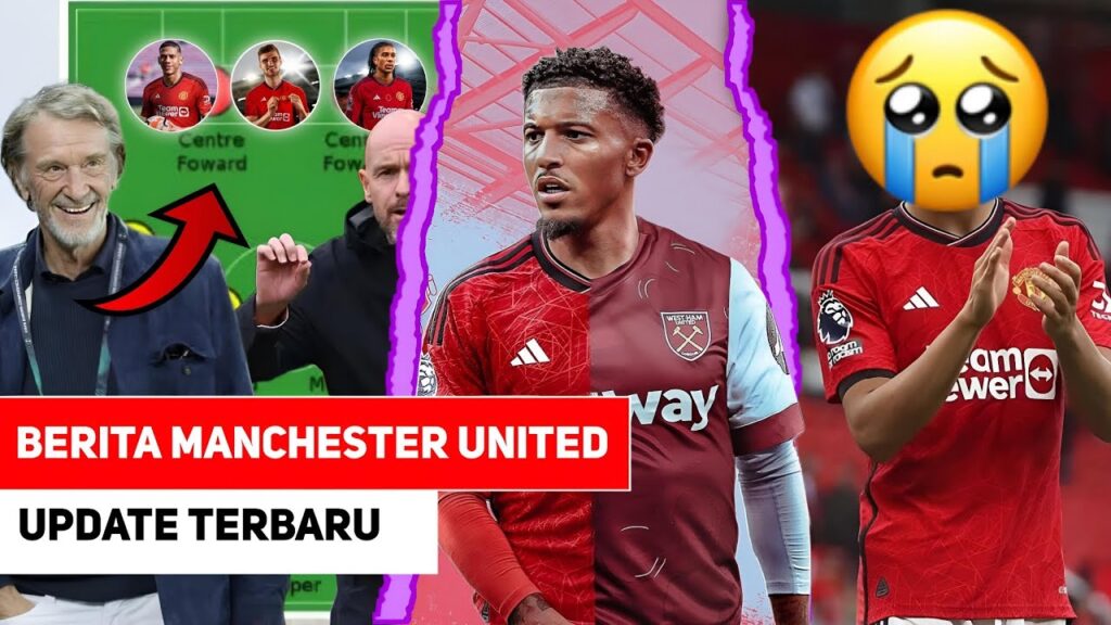 Wow ‼️Gambaran Squad mengerikan Mu di bawah tangan Ratckliffe 😱 Westham login transfer sancho 😱 ....