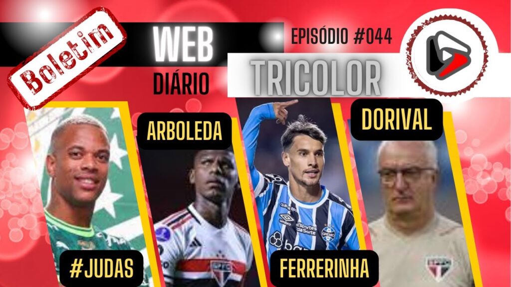 CAIO PAULISTA, FERRERINHA, ARBOLEDA E DORIVAL - BOLETIM DIÁRIO WEB TRICOLOR #044 #spfc