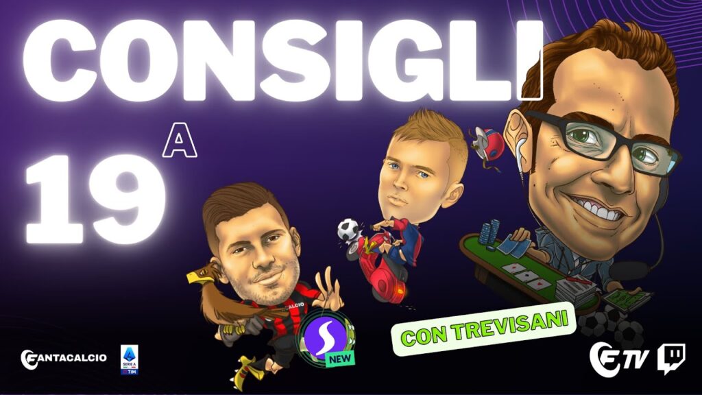 CONSIGLI FORMAZIONE 19ᵃ SERIE A con RICCARDO TREVISANI | FANTACALCIO TV 05.01.24