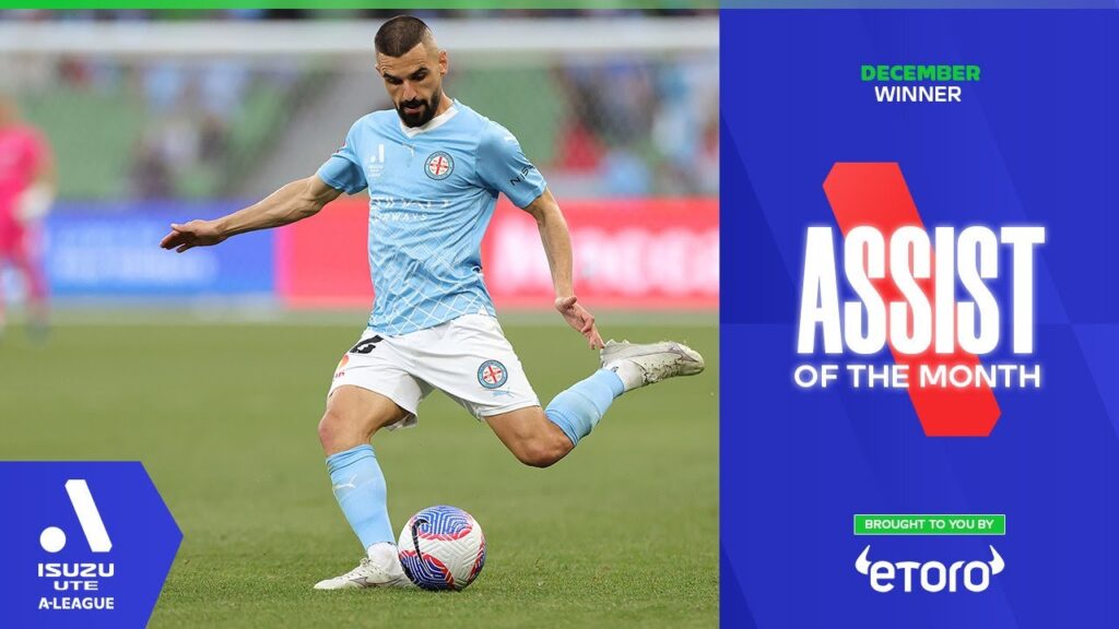 Aziz Behich | eToro Assist of the Month Winner | Isuzu UTE A-League