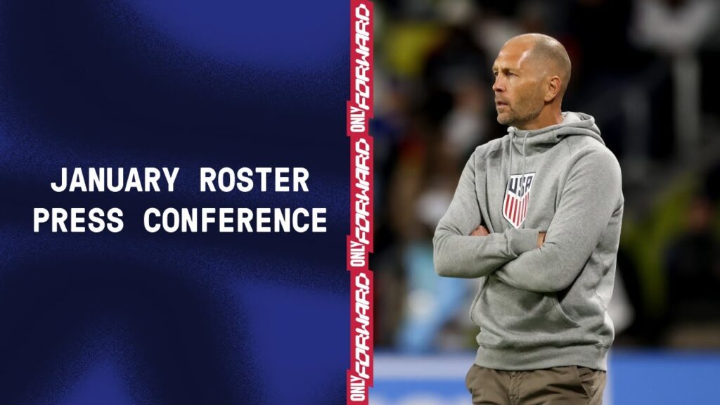 USMNT January 2024 Roster Press Conference: Gregg Berhalter