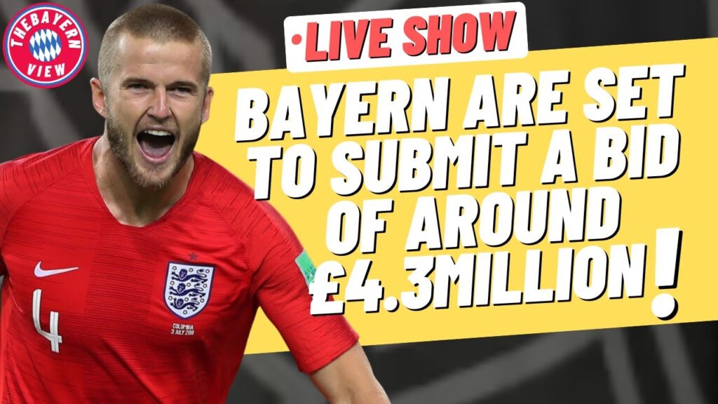 Bayern Munich are set to submit a bid of around £4.3million for Eric Dier!! - Bayern Munich News