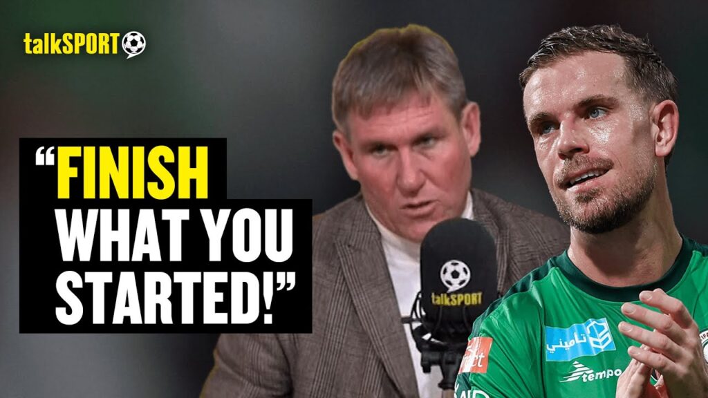 STAY IN SAUDI! 😤 Simon Jordan's Unfiltered Response To Jordan Henderson's Potential PL Return 🔥