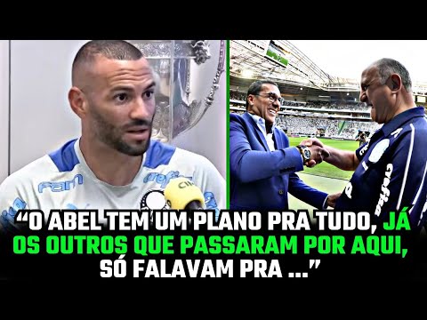 MANDOU A REAL! WEVERTON EXPLANA DIFERENÇA DE ABEL PARA FELIPÃO, LUXEMBURGO E OUTROS EX-PALMEIRAS!