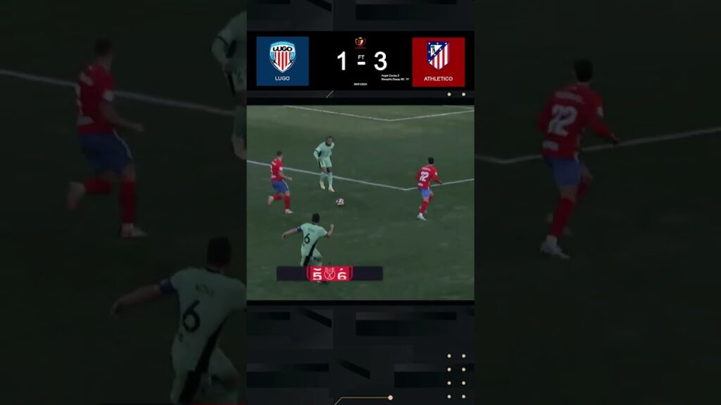 Copa Del Rey - Lugo (1) vs Athletico Madrid (3) #copadelrey  #highlights #laliga
