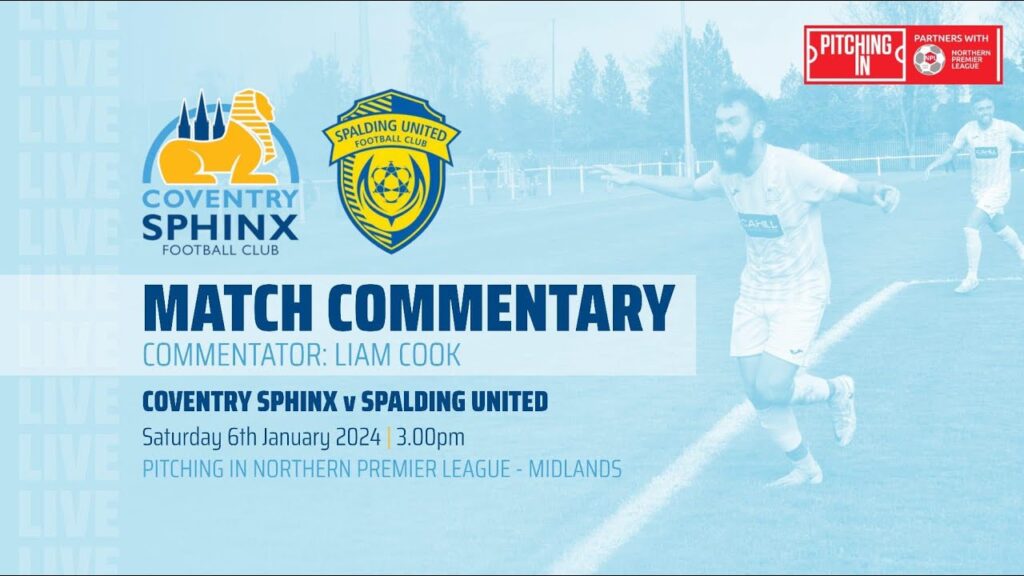 LIVE COMMENTARY - Coventry Sphinx vs Spalding United