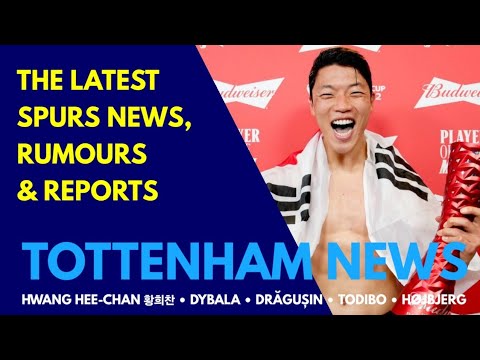 TOTTENHAM NEWS: Transfer Window Update, Hwang Hee-chan 황희찬, Todibo, Drăgușin, Højbjerg, Paulo Dybala