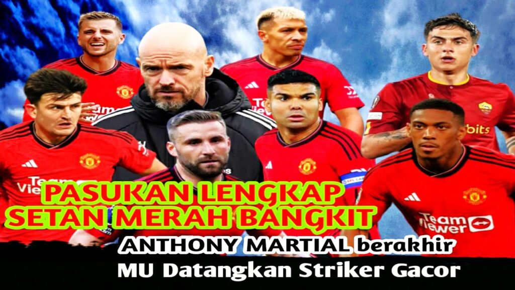 ENAM PEMAIN GABUNG PERJUANGKAN 4 BESAR🔥 ANTHONY MARTIAL OUT😱 MU TIKUNG ANDALAN MOURINHO✔️