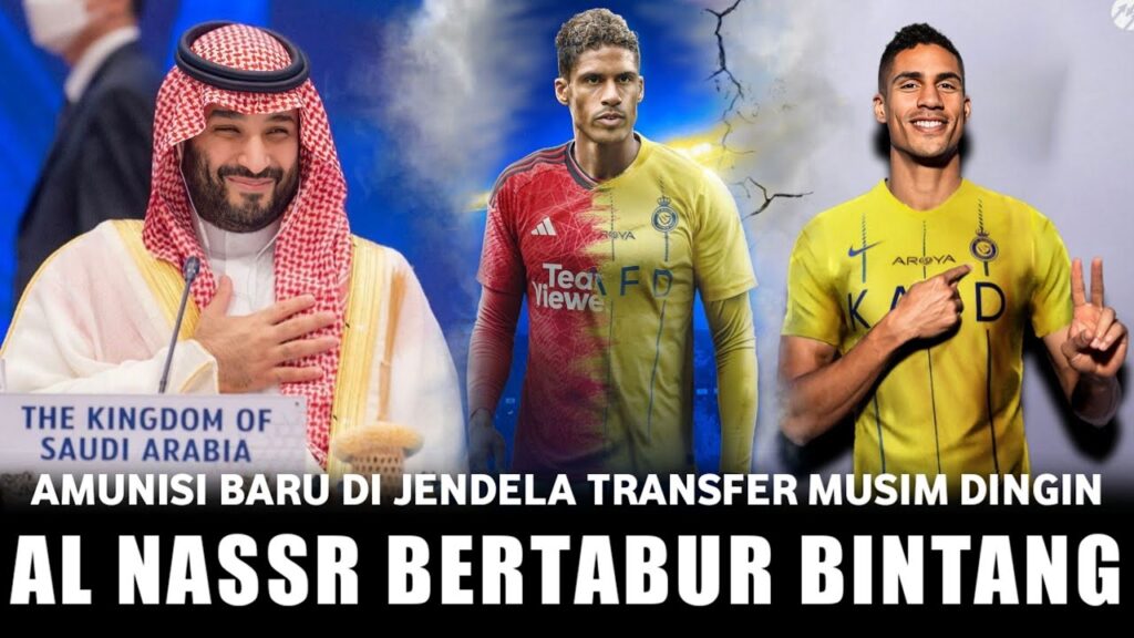 DEAL | Raphael Varane Susul Cristiano Ronaldo Ke Arab Saudi | Al Nassr Semakin Mengerikan