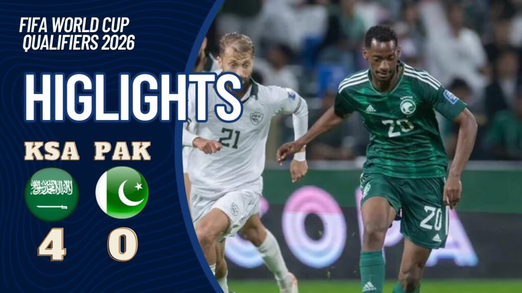 Saudi Arabia 4 vs 0 Pakistan - FIFA World Cup Qualifiers 2026