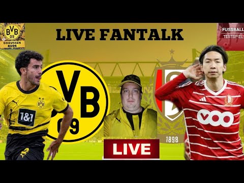 🔴 LIVE FANTALK| Testspiel Borussia Dortmund - Standard Lüttich |LIVE RADIO | 08.01.2024|