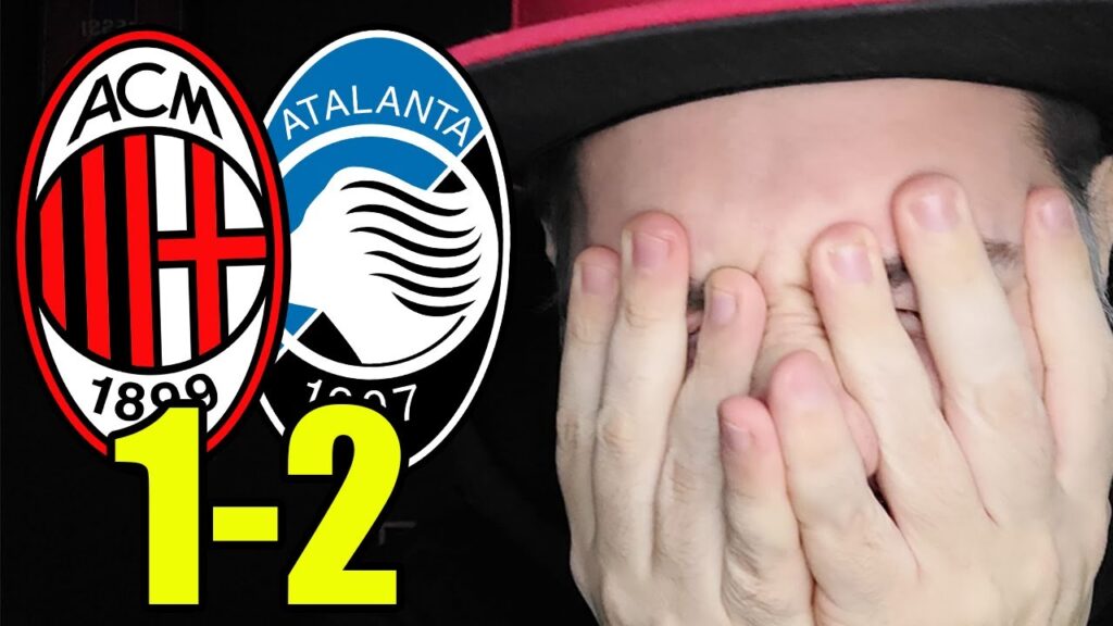 ARBITRO VERGOGNOSO!!! MILAN PEGGIO!!! MILAN-ATALANTA 1-2 [Coppa Italia]