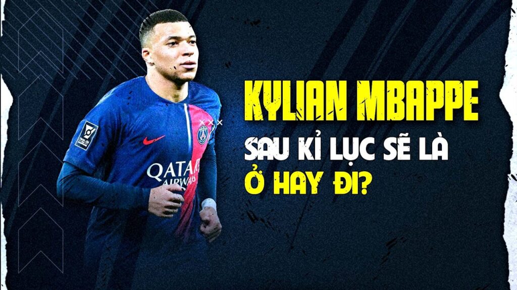 KYLIAN MBAPPE - SAU KỈ LỤC CÒN LẠI GÌ