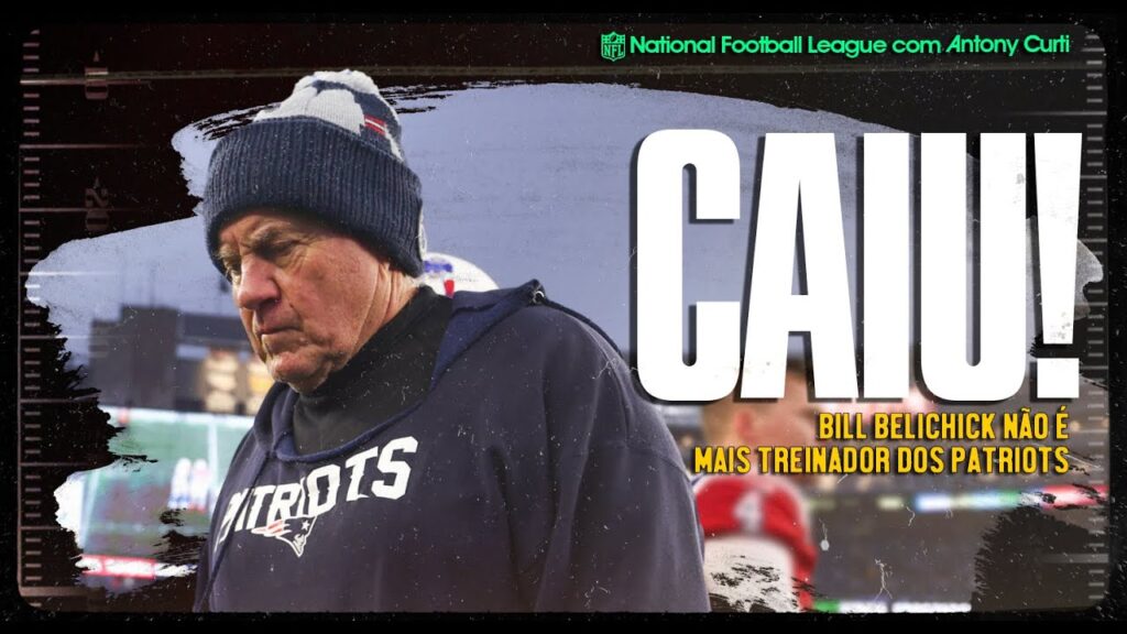 🚨 BILL BELICHICK É DEMITIDO PELO NEW ENGLAND PATRIOTS