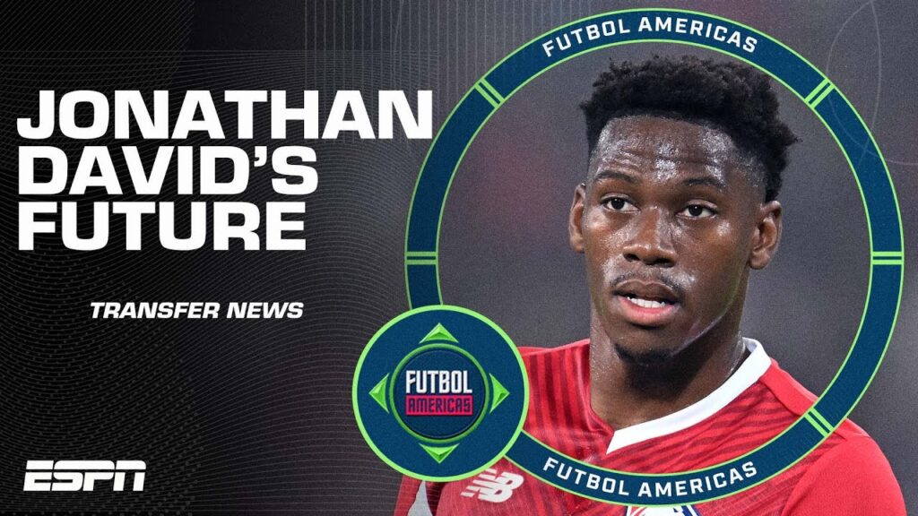 'Absolutely LOVE THIS!’ Is Man United or Aston Villa a better fit for Jonathan David? | ESPN FC