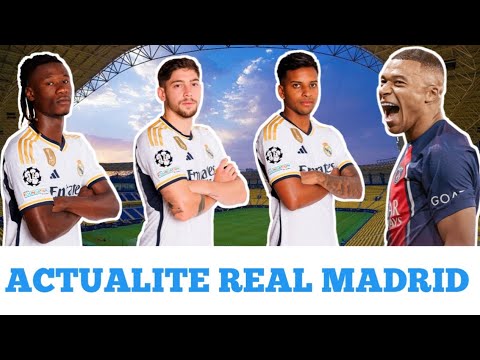 Actualite Real Madrid, Eduardo Camavinga, Fede Valverde, Rodrygo Goes, Kylian Mbappe