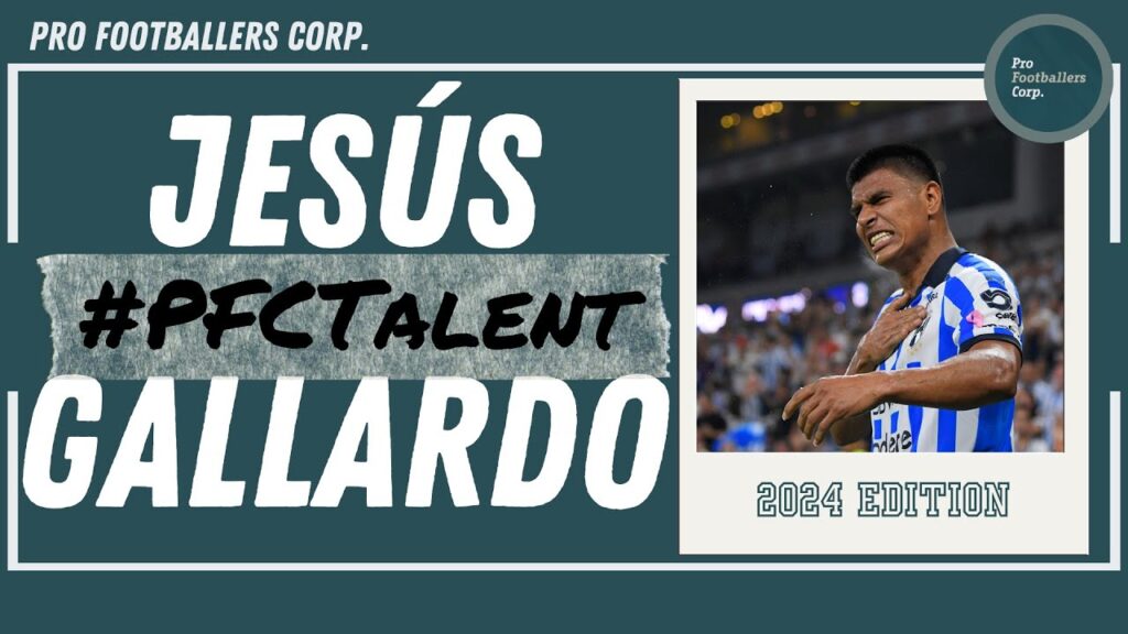 Jesús Gallardo: Highlights - PFC Agency