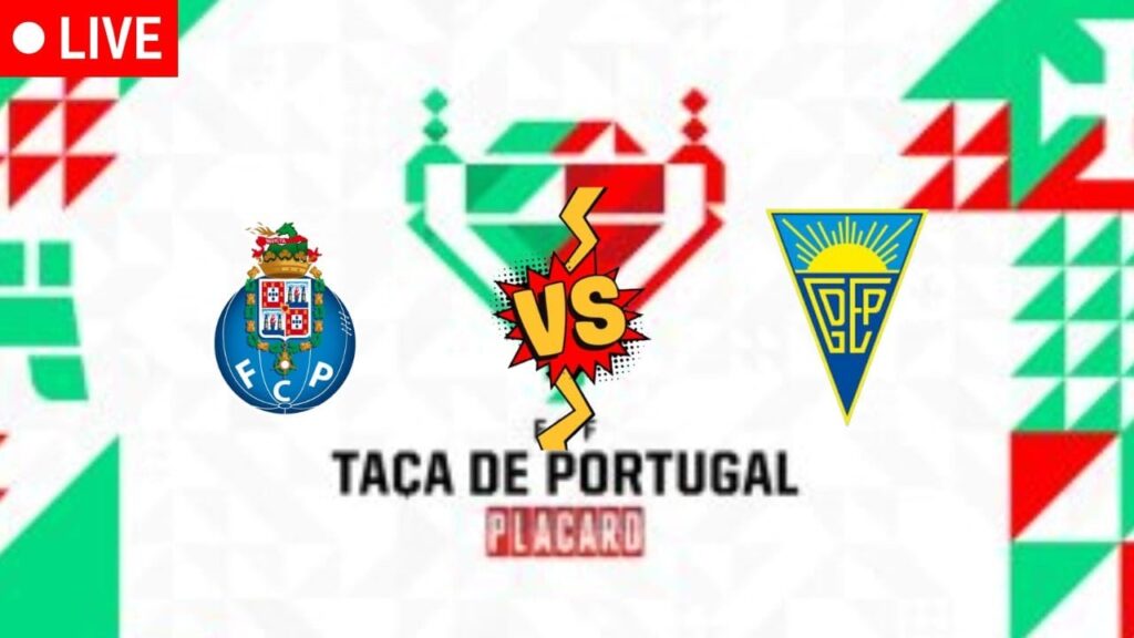 🔴Estoril vs Porto Ao Vivo - Taça de Portugal
