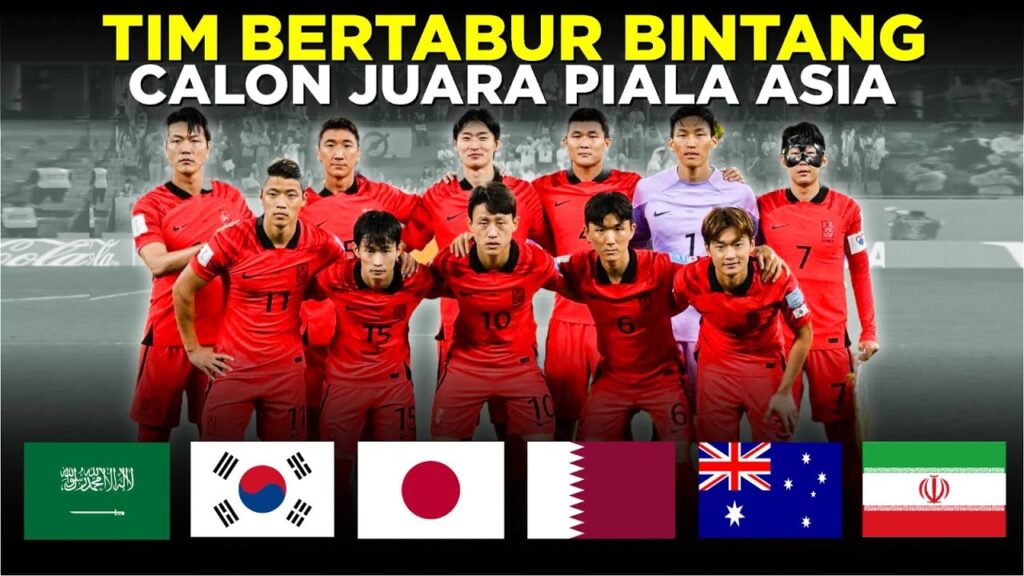 6 TIM TERKUAT BERTABUR BINTANG CALON JUARA PIALA ASIA 2023