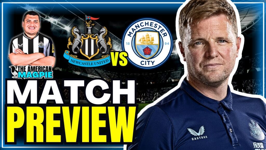 Newcastle United v Man City | Match Preview