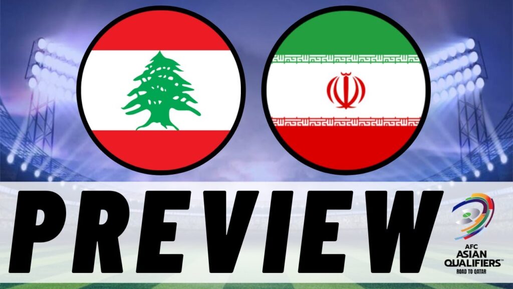 Iran v Lebanon | Preview | WC Qualifier