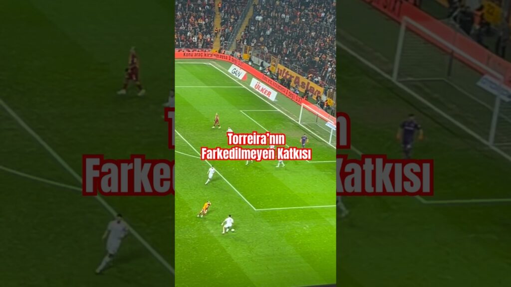 👏Torreira’nın Kerem’in Golünde Fark Edilmeyen Müthiş Katkısı! #Galatasaray