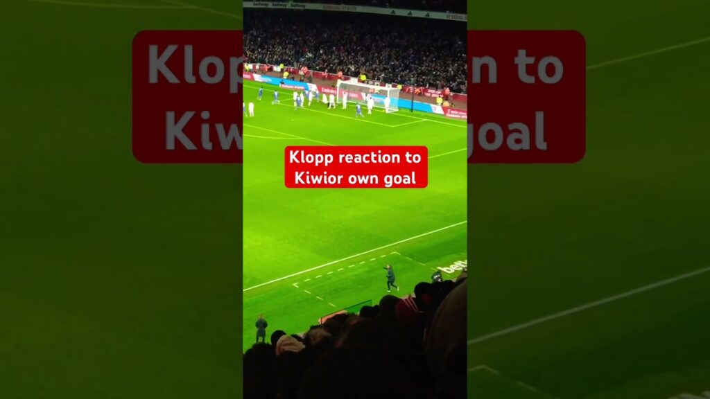 Klopp reaction to Kiwior own goal