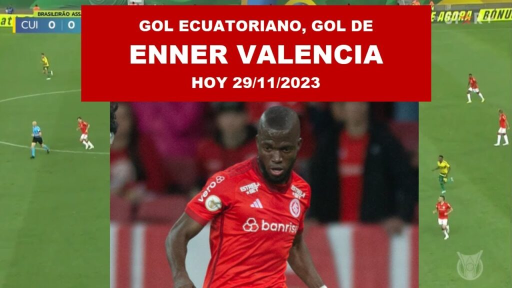 🔴NUEVO GOL DE ENNER VALENCIA HOY 29/11/2023🔴CUIABA VS INTERNACIONAL BRASILEIRAO 2023