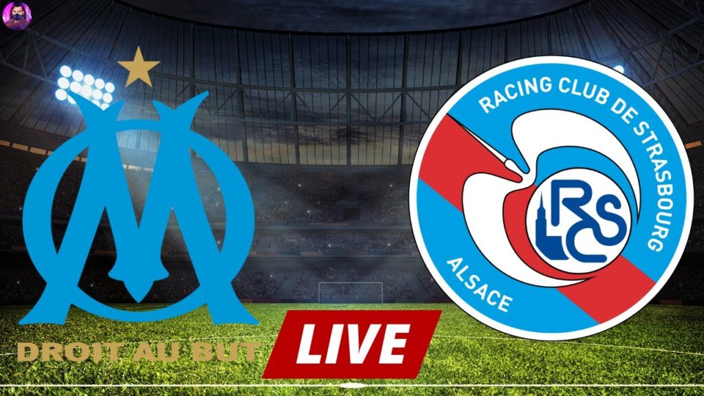 Marseille vs Strasbourg Live | Ligue 1 2024 Full Match Today