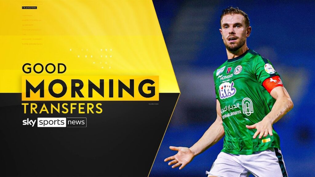 The Latest on Jordan Henderson! 💬 | Good Morning Transfers